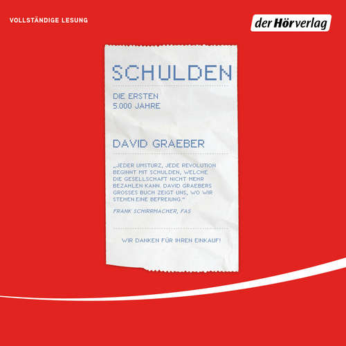 Hoerbuch Schulden. Die ersten 5000 Jahre - David Graeber - Patrick Feiter