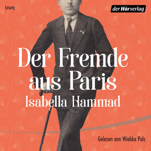 Hoerbuch Der Fremde aus Paris - Isabella Hammad - Wiebke Puls