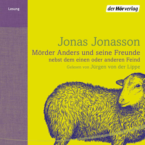 Hoerbuch Mörder Anders und seine Freunde nebst dem einen oder anderen Feind - Jonas Jonasson - Jürgen von der Lippe