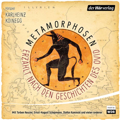 Hoerbuch Metamorphosen - Erzählt nach den Geschichten des Ovid - Karlheinz Koinegg - Torben Kessler