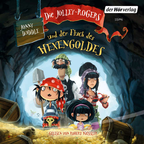 Hoerbuch Die Jolley-Rogers und der Fluch des Hexengoldes - Jonny Duddle - Robert Missler