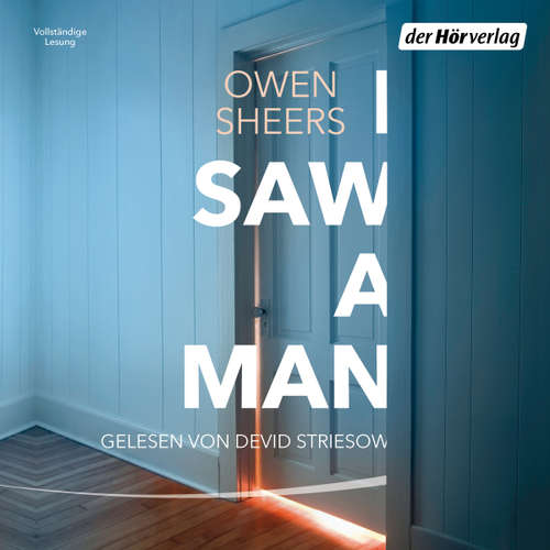 Hoerbuch I Saw a Man - Owen Sheers - Devid Striesow