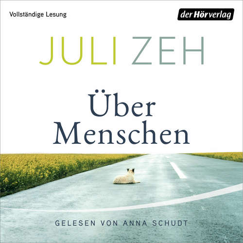 Hoerbuch Über Menschen - Juli Zeh - Anna Schudt