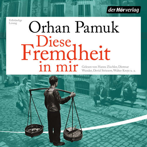 Hoerbuch Diese Fremdheit in mir - Orhan Pamuk - Hanns Zischler