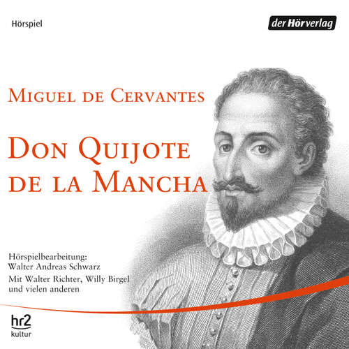 Hoerbuch Don Quijote de la Mancha - Miguel de Cervantes Saavedra - Willy Birgel