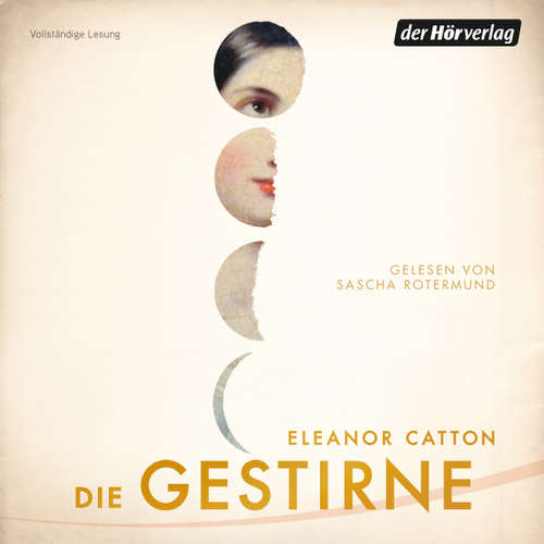 Hoerbuch Die Gestirne - Eleanor Catton - Sascha Rotermund