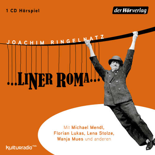 Hoerbuch ...liner Roma... - Joachim Ringelnatz - Michael Mendl