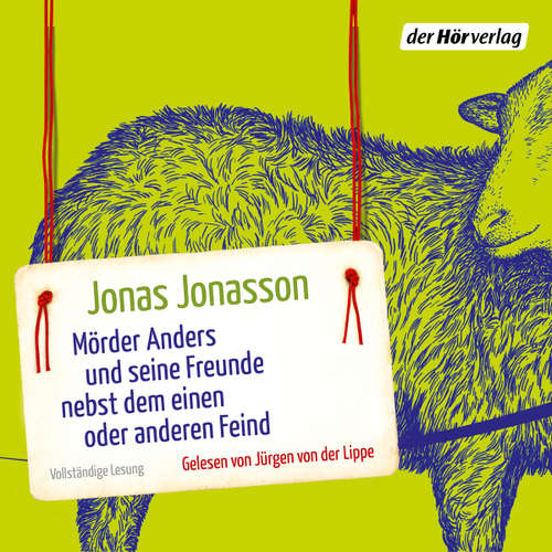 Hoerbuch Mörder Anders und seine Freunde nebst dem einen oder anderen Feind - Jonas Jonasson - Jürgen von der Lippe