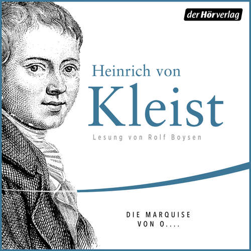 Hoerbuch Die Marquise von O.... - Heinrich von Kleist - Rolf Boysen