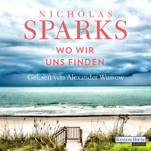 Hoerbuch Wo wir uns finden - Nicholas Sparks - Alexander Wussow