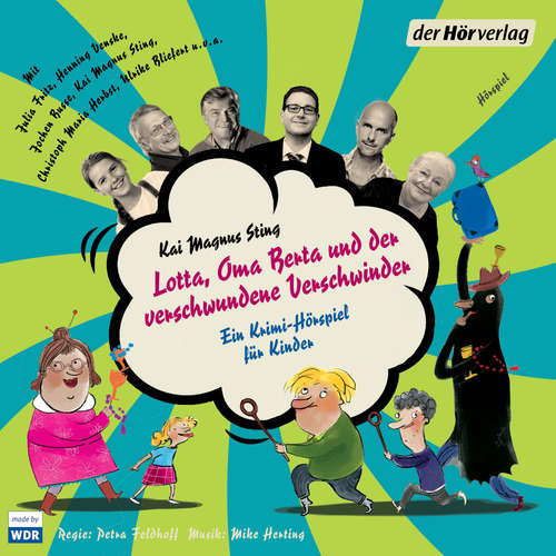 Hoerbuch Lotta, Oma Berta und der verschwundene Verschwinder - Kai Magnus Sting - Julia Fritz