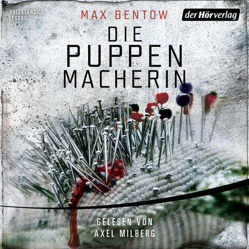 Hoerbuch Die Puppenmacherin - Max Bentow - Axel Milberg