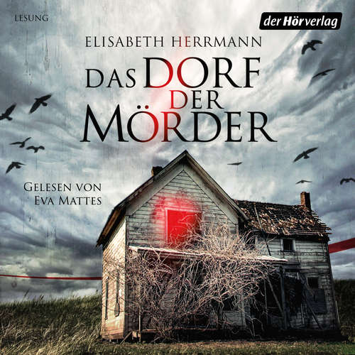 Hoerbuch Das Dorf der Mörder - Elisabeth Herrmann - Eva Mattes