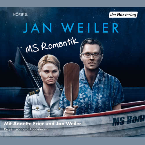 Hoerbuch MS Romantik - Jan Weiler - Annette Frier