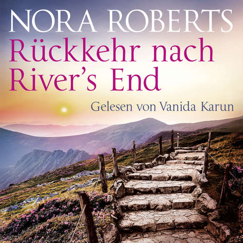 Hoerbuch Rückkehr nach River's End - Nora Roberts - Vanida Karun