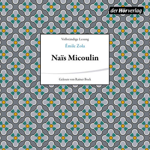 Hoerbuch Nais Micoulin - Émile Zola - Rainer Bock