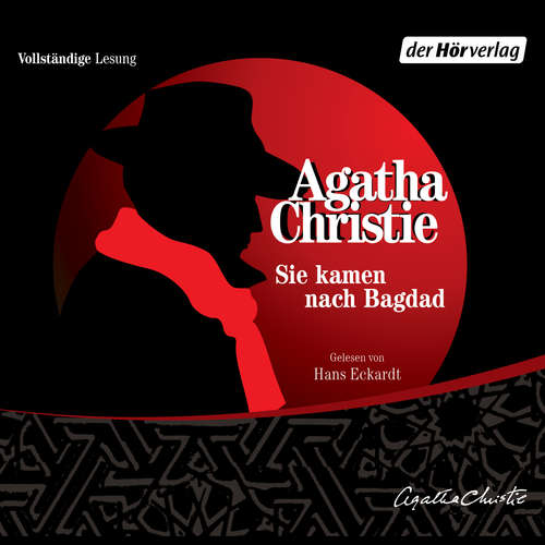 Hoerbuch Sie kamen nach Bagdad - Agatha Christie - Hans Eckardt