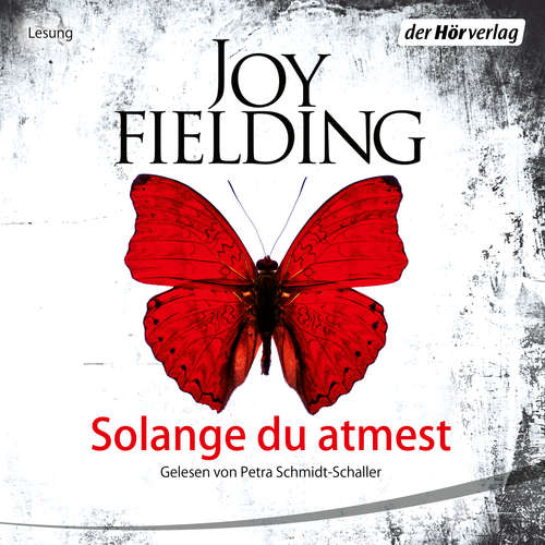 Hoerbuch Solange du atmest - Joy Fielding - Petra Schmidt-Schaller