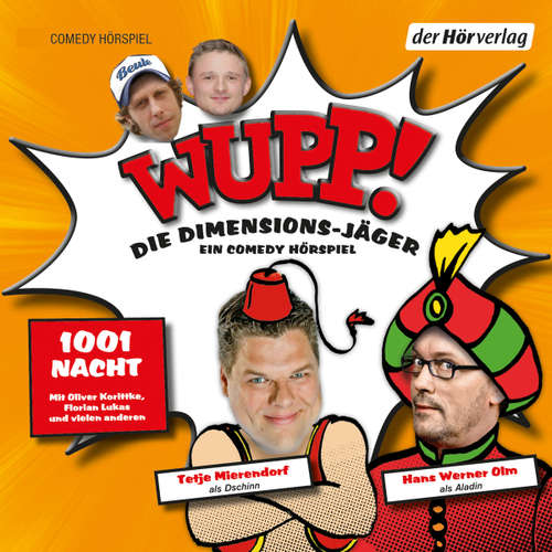 Hoerbuch Wupp! 2. Die Dimensions-Jäger. Ein Comedy-Hörspiel - Kai Lüftner - Oliver Korittke
