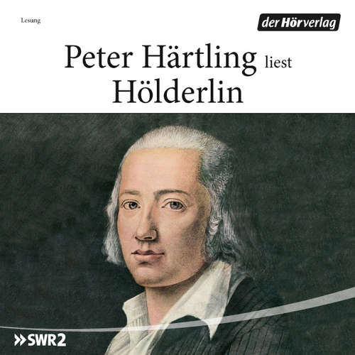 Hoerbuch Hölderlin - Peter Härtling - Peter Härtling