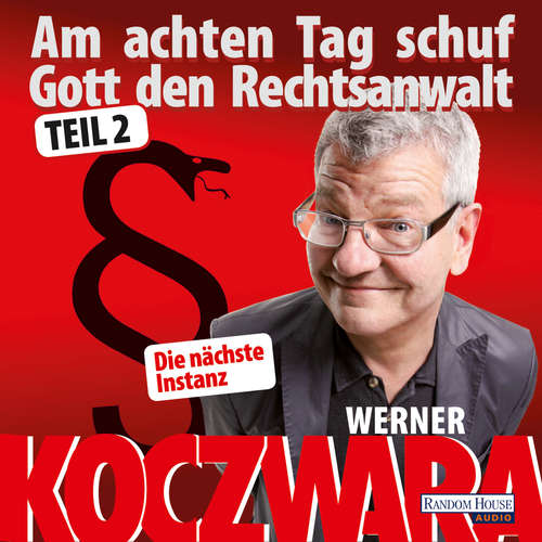 Hoerbuch Am achten Tag schuf Gott den Rechtsanwalt - - Werner Koczwara - Werner Koczwara