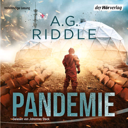 Hoerbuch Pandemie - Die Extinction-Serie 1 - A. G. Riddle - Johannes Steck