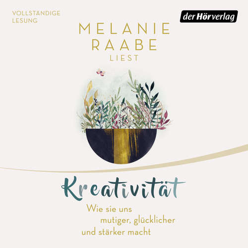 Hoerbuch Kreativität - Melanie Raabe - Melanie Raabe