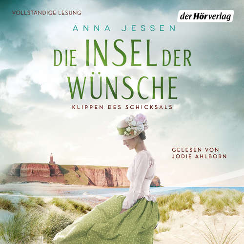 Hoerbuch Die Insel der Wünsche - Klippen des Schicksals - Anna Jessen - Jodie Ahlborn