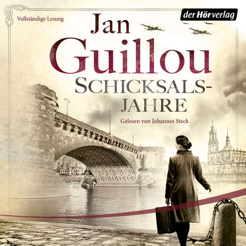 Hoerbuch Schicksalsjahre - Jan Guillou - Johannes Steck