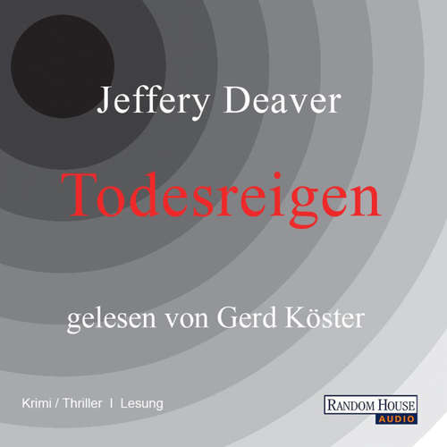 Hoerbuch Todesreigen - Jeffery Deaver - Gerd Köster