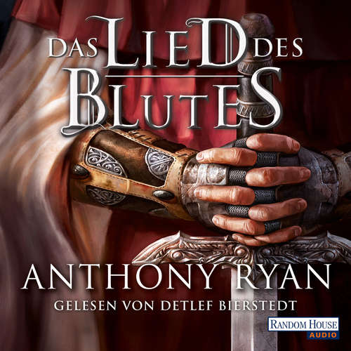 Hoerbuch Das Lied des Blutes - Anthony Ryan - Detlef Bierstedt