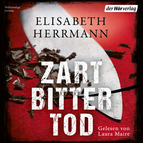 Hoerbuch Zartbittertod - Elisabeth Herrmann - Laura Maire