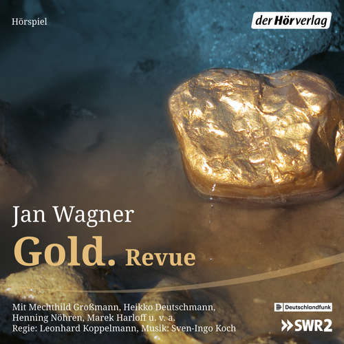 Hoerbuch Gold. Revue - Jan Wagner - Mechthild Großmann