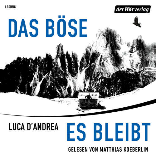Hoerbuch Das Böse, es bleibt - Luca D'Andrea - Matthias Koeberlin