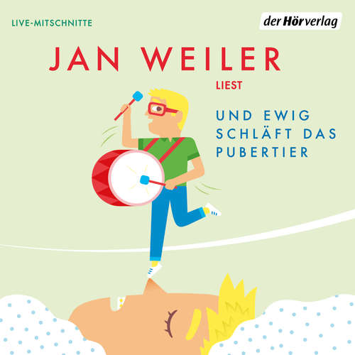 Hoerbuch Und ewig schläft das Pubertier - Jan Weiler - Jan Weiler