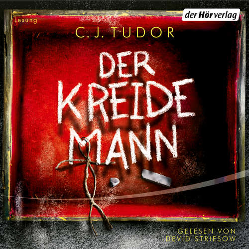 Hoerbuch Der Kreidemann - C.J. Tudor - Devid Striesow