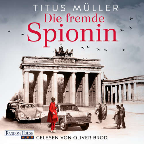 Hoerbuch Die fremde Spionin (1) - Titus Müller - Oliver Brod