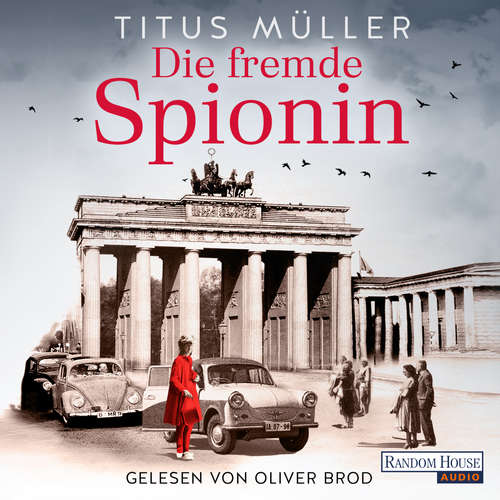 Hoerbuch Die fremde Spionin (1) - Titus Müller - Oliver Brod