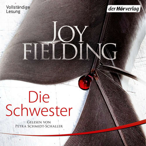 Hoerbuch Die Schwester - Joy Fielding - Petra Schmidt-Schaller