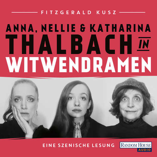 Hoerbuch Witwendramen - Fitzgerald Kusz - Katharina Thalbach