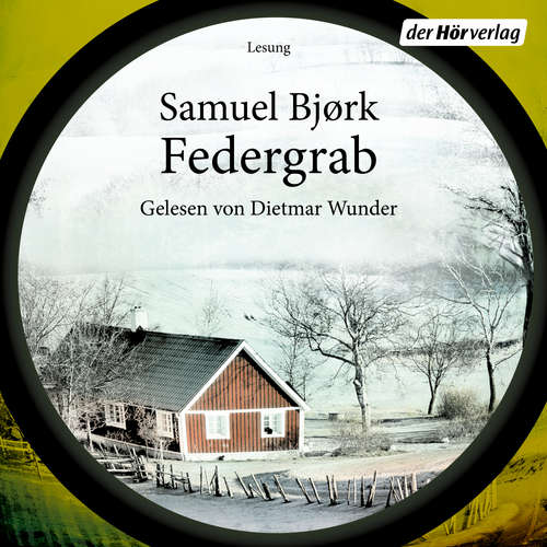 Hoerbuch Federgrab - Samuel Bjørk - Dietmar Wunder