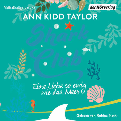 Hoerbuch Shark Club – Eine Liebe so ewig wie das Meer - Ann Kidd Taylor - Rubina Nath