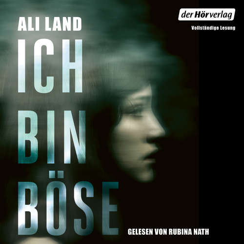 Hoerbuch Ich bin böse - Ali Land - Rubina Nath