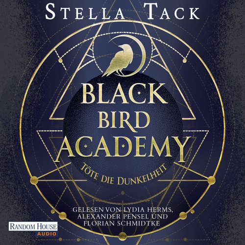 Hoerbuch Black Bird Academy - Töte die Dunkelheit - Stella Tack - Lydia Herms