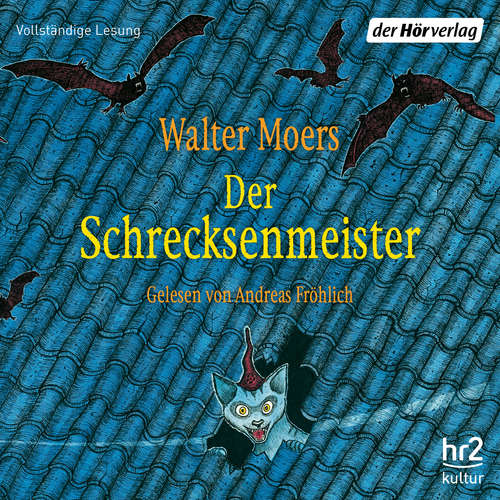Hoerbuch Der Schrecksenmeister - Walter Moers - Andreas Fröhlich