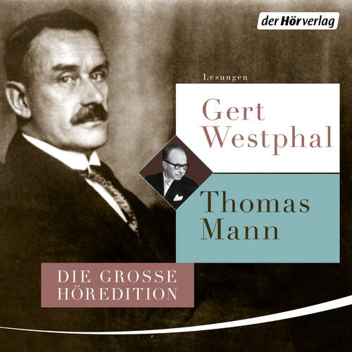 Hoerbuch Gert Westphal liest Thomas Mann - Thomas Mann - Gert Westphal