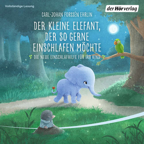 Hoerbuch Der kleine Elefant, der so gerne einschlafen möchte - Carl-Johan Forssén Ehrlin - Peter Kaempfe