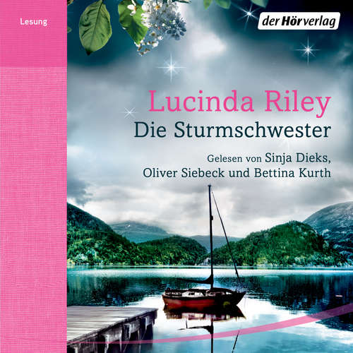 Hoerbuch Die Sturmschwester - Lucinda Riley - Sinja Dieks