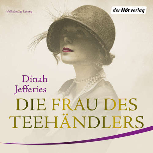 Hoerbuch Die Frau des Teehändlers - Dinah Jefferies - Merete Brettschneider
