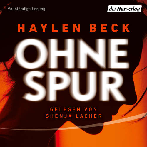 Hoerbuch Ohne Spur - Haylen Beck - Shenja Lacher